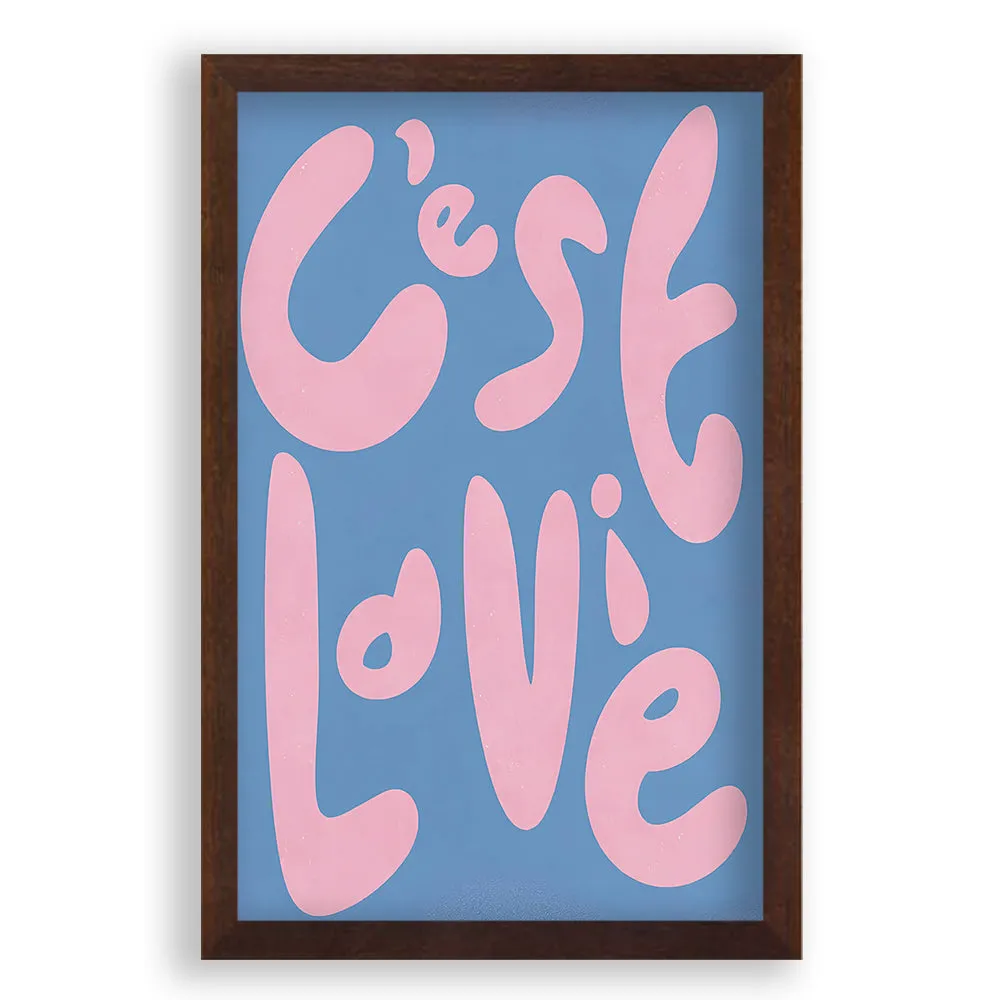 C'est La Vie-